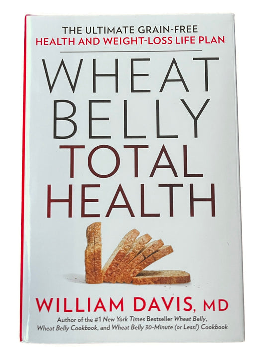 Wheat Belly Total Health (New Hardback)