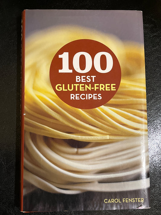 100 Best Gluten-Free Recipes by Carol Fenster (HB)